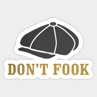 Don't Fook Newsboy by Eye Voodoo Sticker